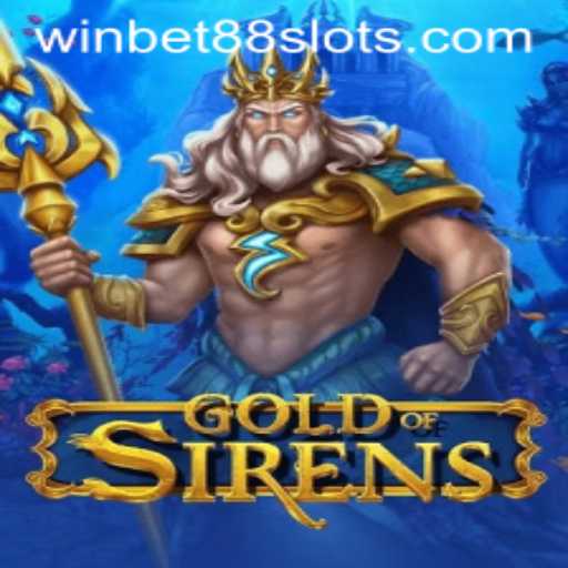 An In-Depth Exploration of GoldofSirens and How WINBET88 is Paving the Way