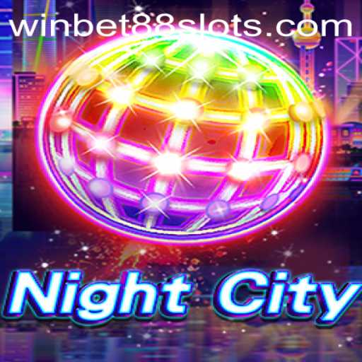 Exploring the Intricacies of NightCity: A Captivating Gaming Experience with WINBET88