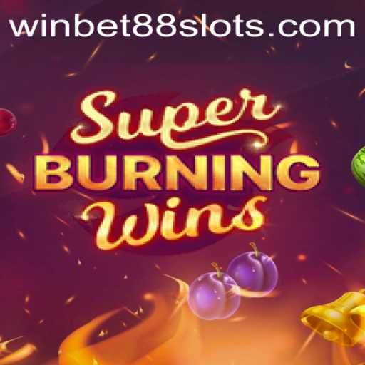 Exploring the Thrills of SuperBurningWins in the World of WINBET88