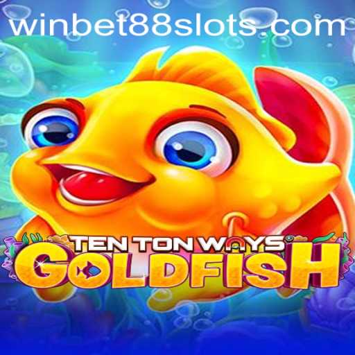 TenTonWaysGoldfish: Dive into the Ocean of Games with WINBET88
